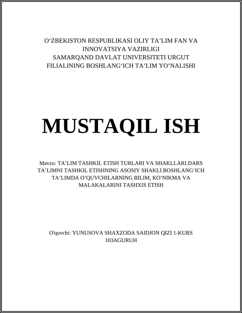 TA’LIM TASHKIL ETISH TURLARI VA SHAKLLARI.DARS TA’LIMNI TASHKIL ETISHNING ASOSIY SHAKLI