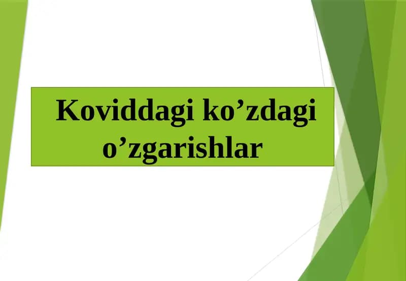 Koviddagi ko’zdagi o’zgarishlar