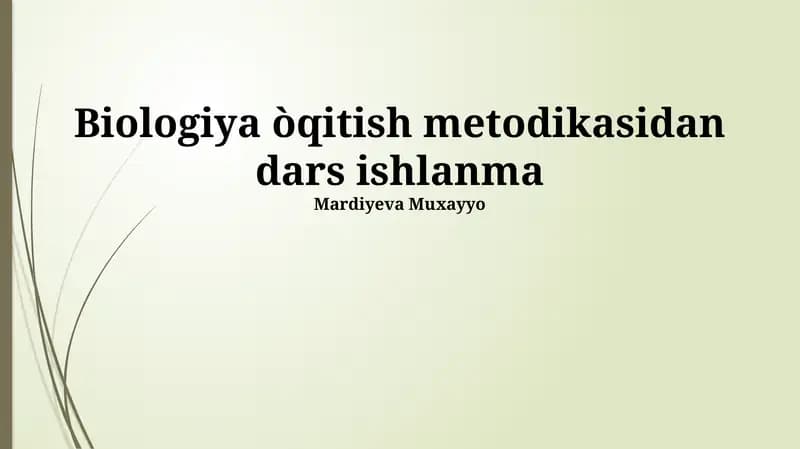 Biologiya òqitish metodikasidan dars ishlanma