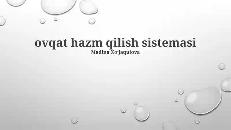 Ovqat hazm qilish sistemasi