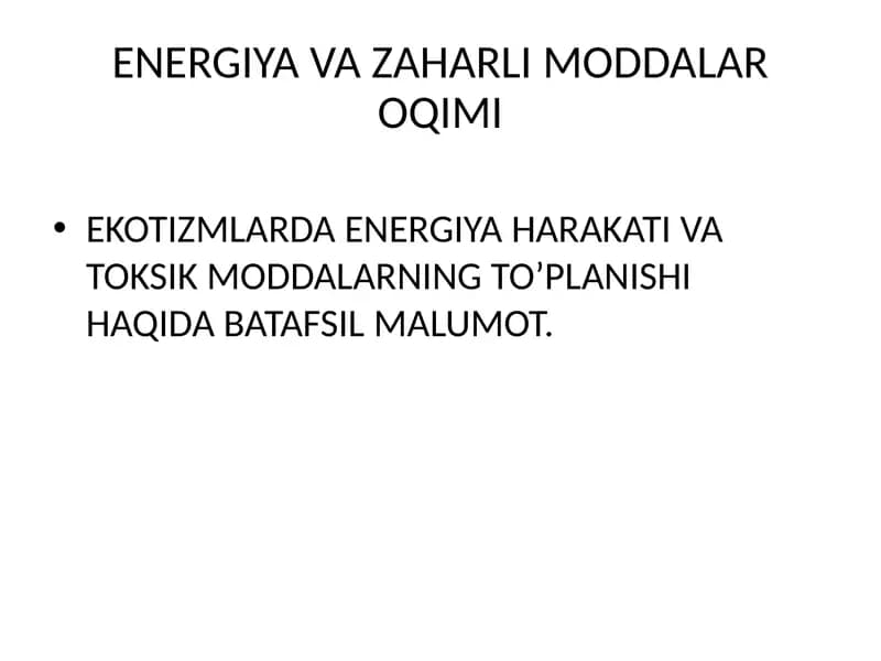 ENERGIYA VA ZAHARLI MODDALAR OQIMI