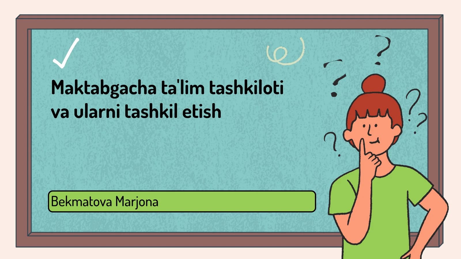Maktabgacha ta'limning asosiy prinsiplari va maqsadlari