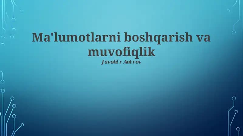 Ma'lumotlarni boshqarish va muvofiqlik