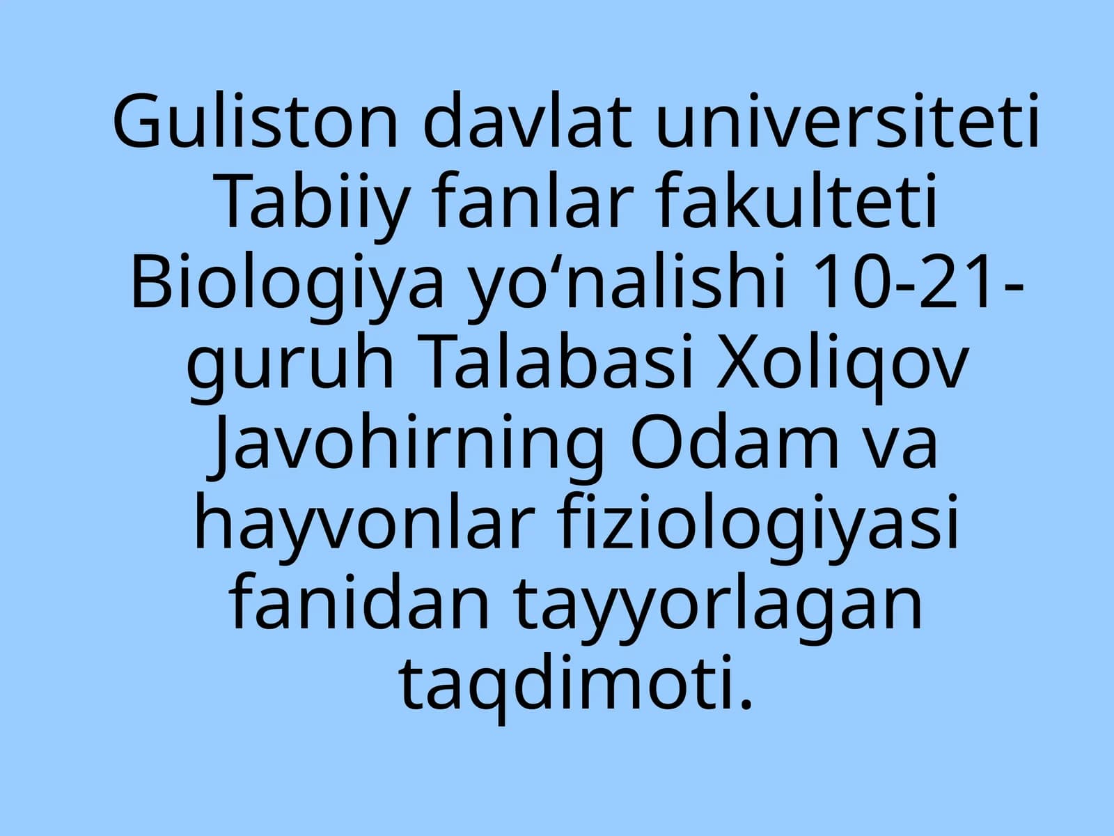 Biologiya yoʻnalishi talabasi