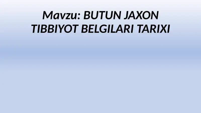 BUTUN JAXON TIBBIYOT BELGILARI TARIXI
