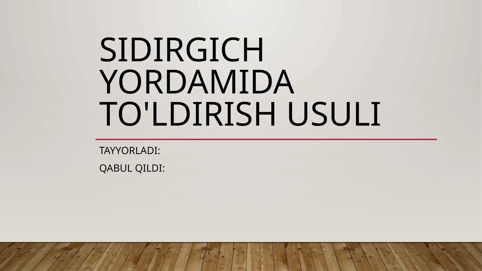 Sidirgich Yordamida To'ldirish Usuli