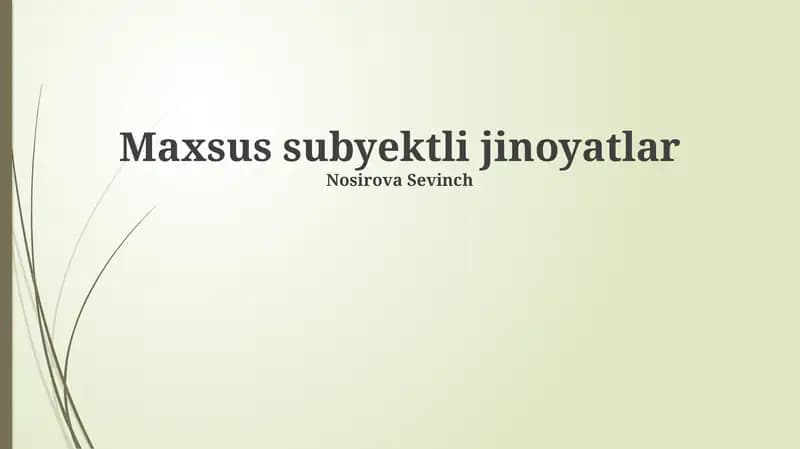 Maxsus sub'ektli jinoyatlar: tushuncha va turlari