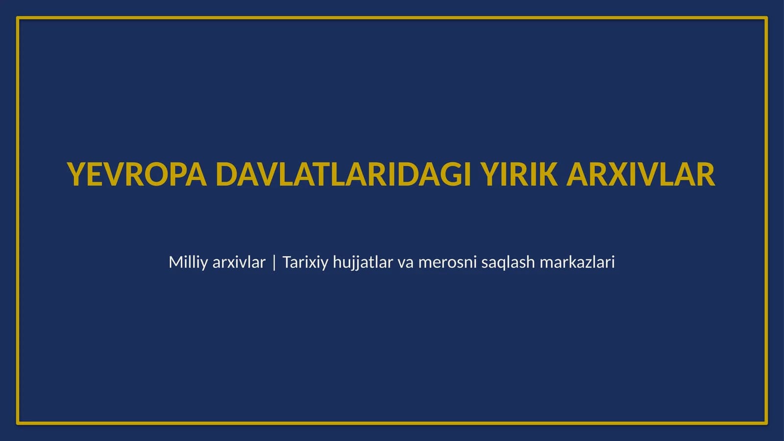 Yevropa yirik arxivlari