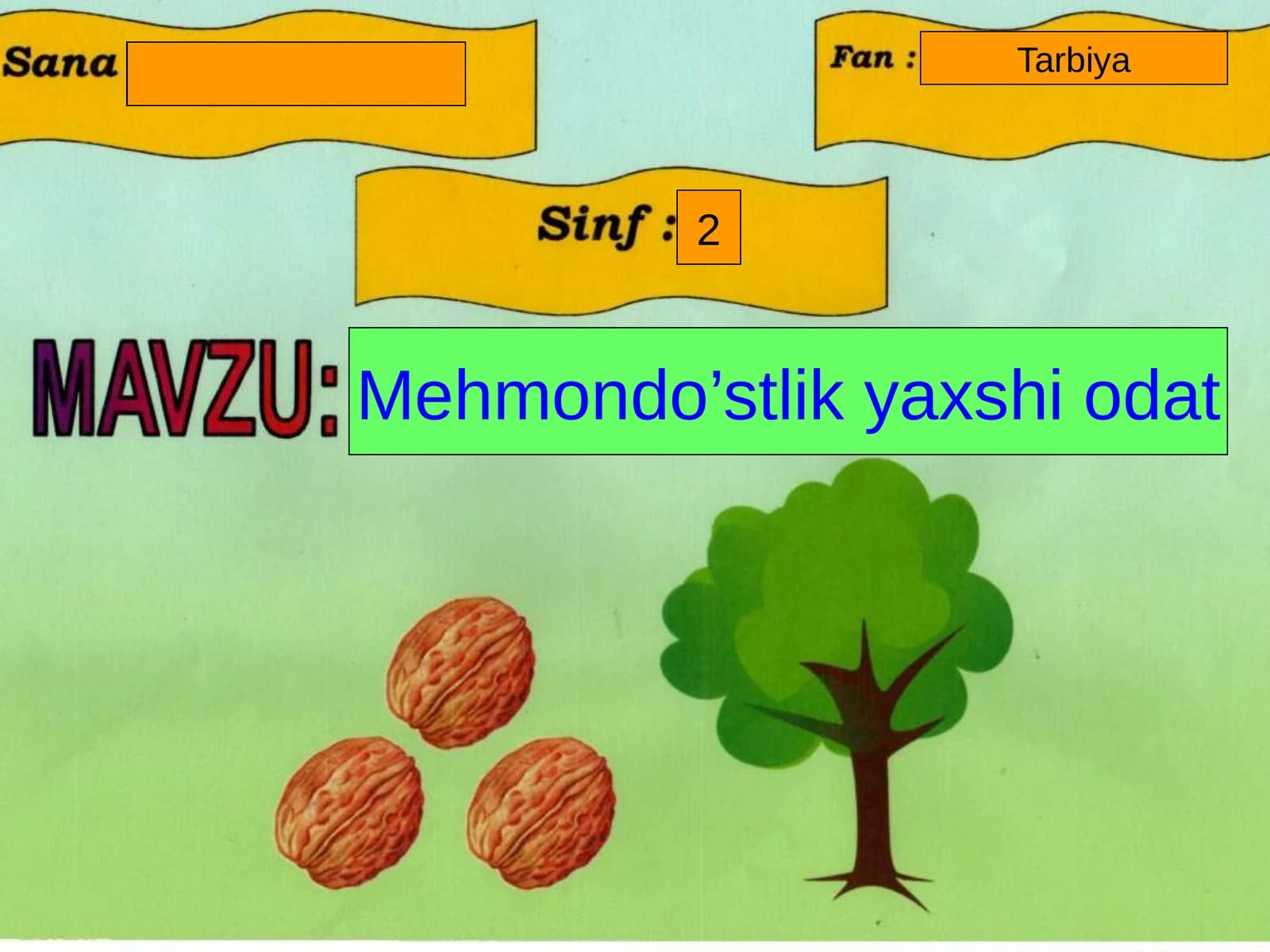 2-sinf Tarbiya fanidan Mehmondo'stlik yaxshi odat dars ishlanma