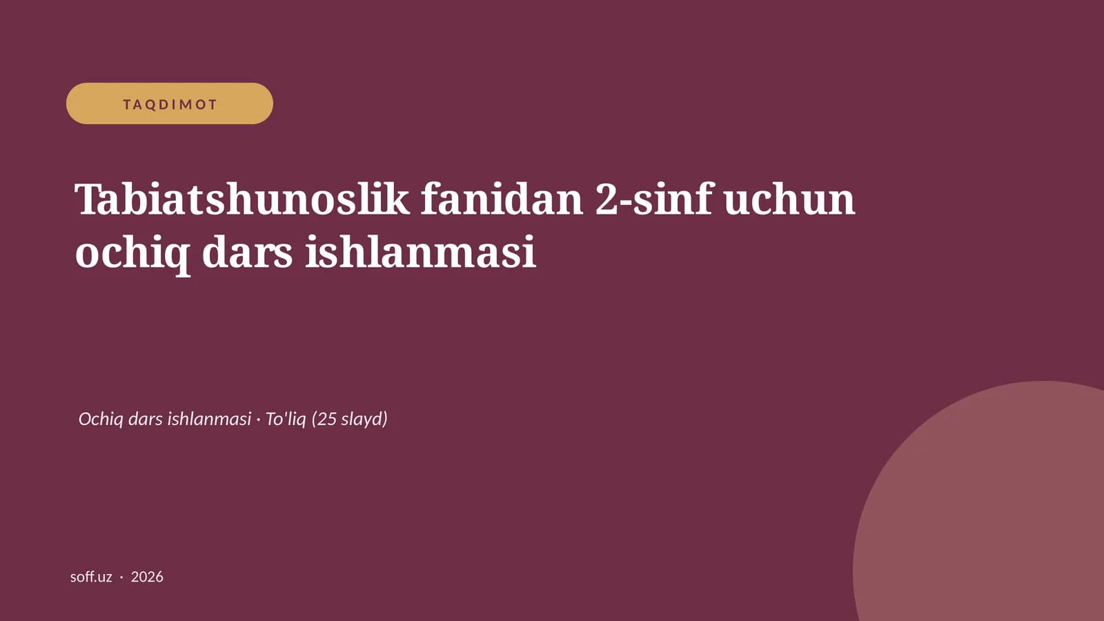 Tabiatshunoslik fanidan 2-sinf uchun ochiq dars ishlanmasi