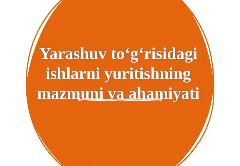 Yarashuv to‘g‘risidagi ishlar niyuritishning mazmuni va ahamiyati