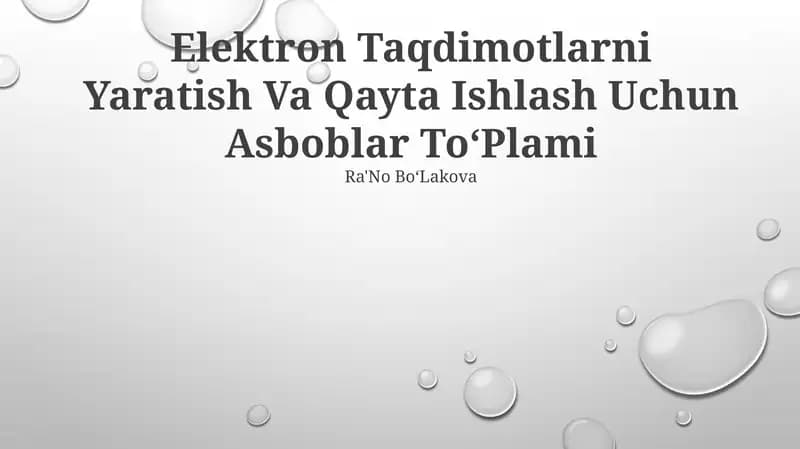 Elektron Taqdimotlarni Yaratish Va Qayta Ishlash Uchun Asboblar ToʻPlami