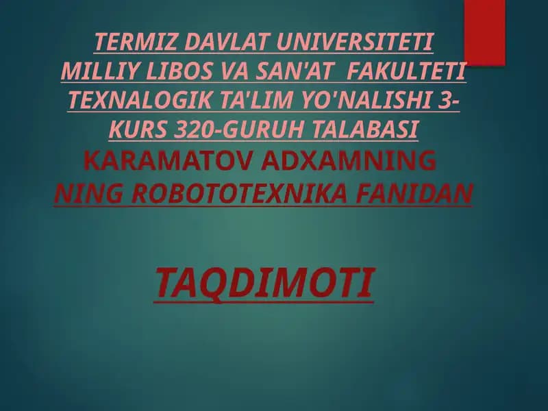 ADXAMNINGNING ROBOTOTEXNIKA FANIDANTAQDIMOTI
