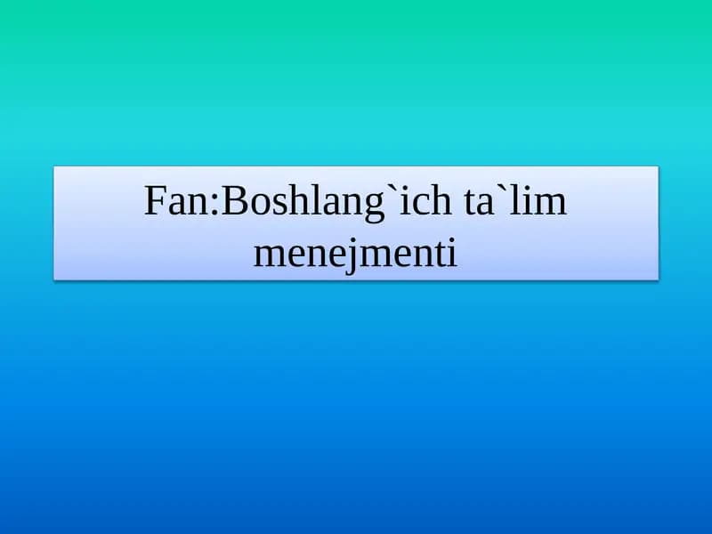Menejment maktablari va ularning talimni boshqarishdagi ahamiyati