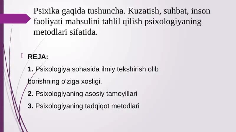 Psixika haqida tushuncha. Kuzatish, suhbat, inson faoliyati mahsulini tahlil qilish psixologiyaning