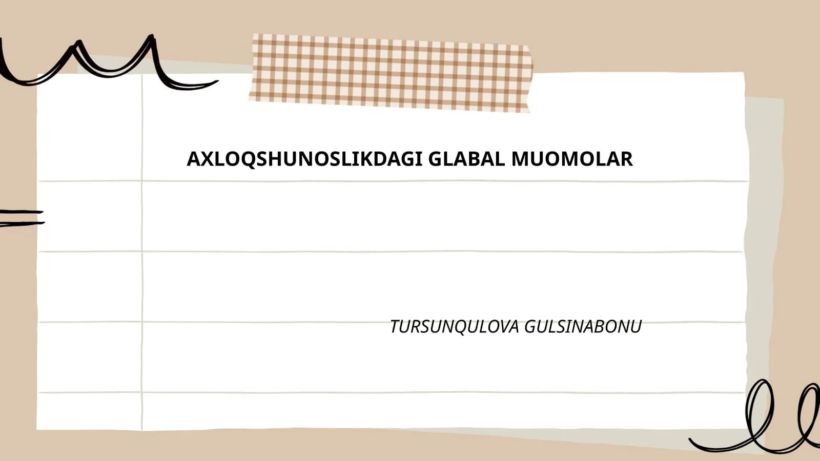 AXLOQSHUNOSLIKDAGI GLABAL MUOMOLAR