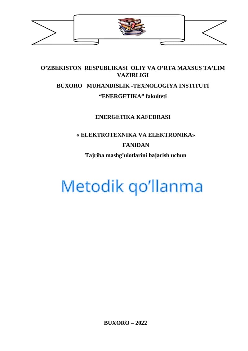 Elektrotexnika va Elektronika Metodik qo’llanma
