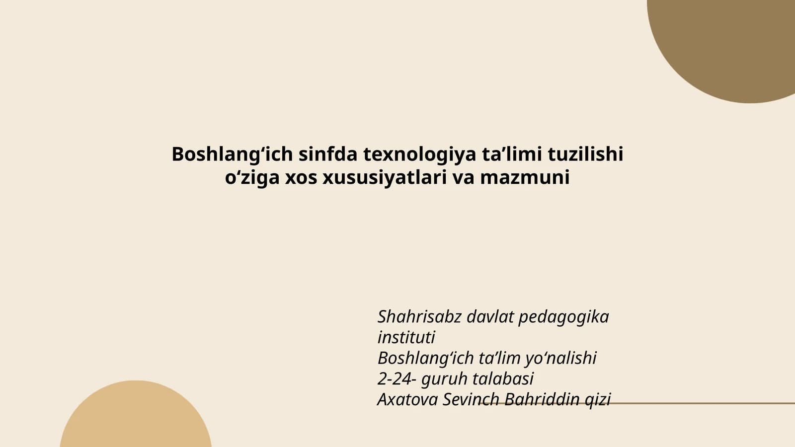 Boshlangʻich sinfda texnologiya ta’limi tuzilishi oʻziga xos xususiyatlari va mazmuni