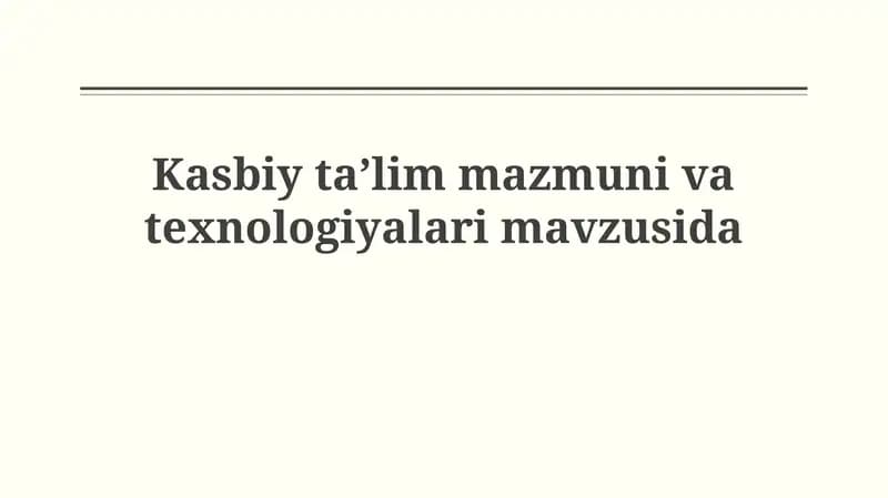 Kasbiy ta'lim mazmuni va texnologiyalari