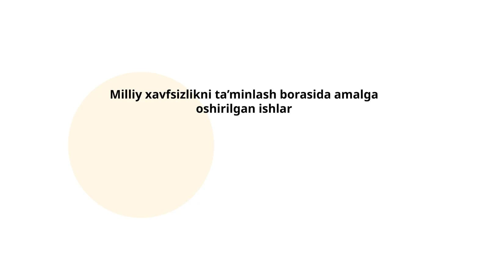 Milliy xavfsizlikni ta’minlash borasida amalga oshirilgan ishlar