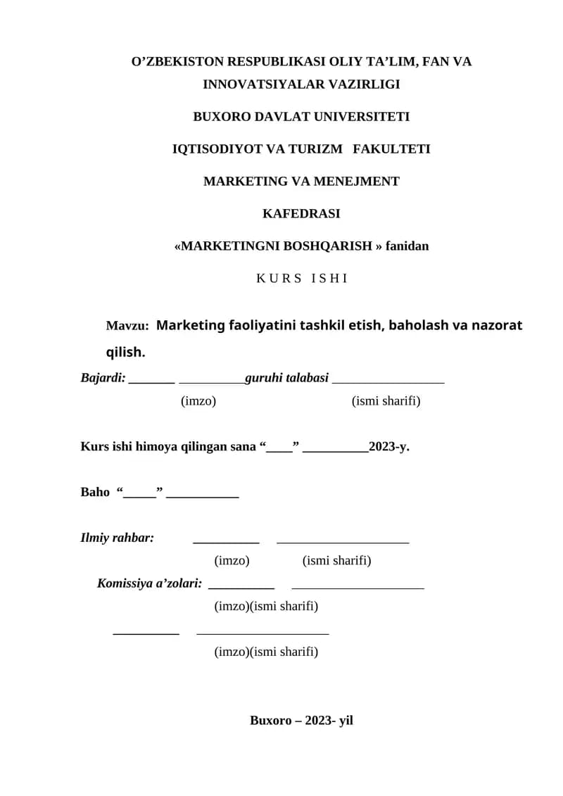Marketing faoliyatini tashkil etish, baholash va nazorat qilish.