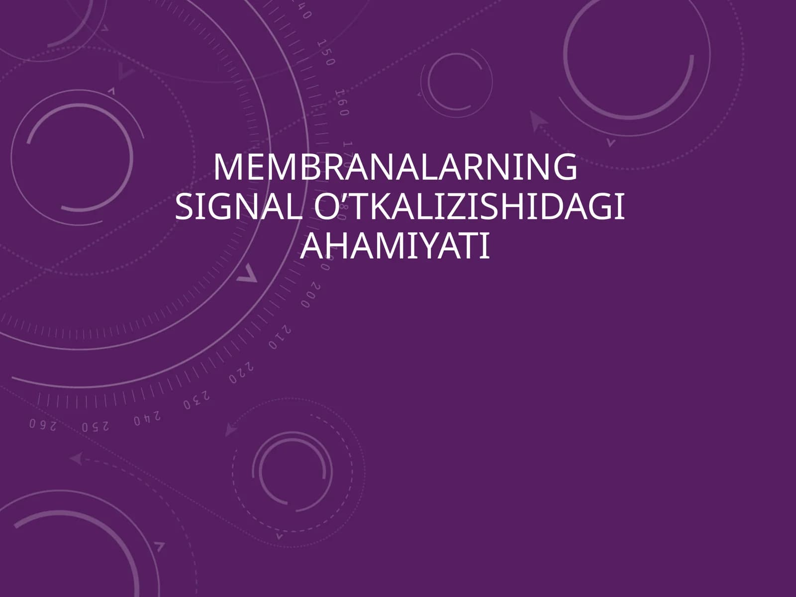 Membranalarning signal o’tkalizishidagi ahamiyati