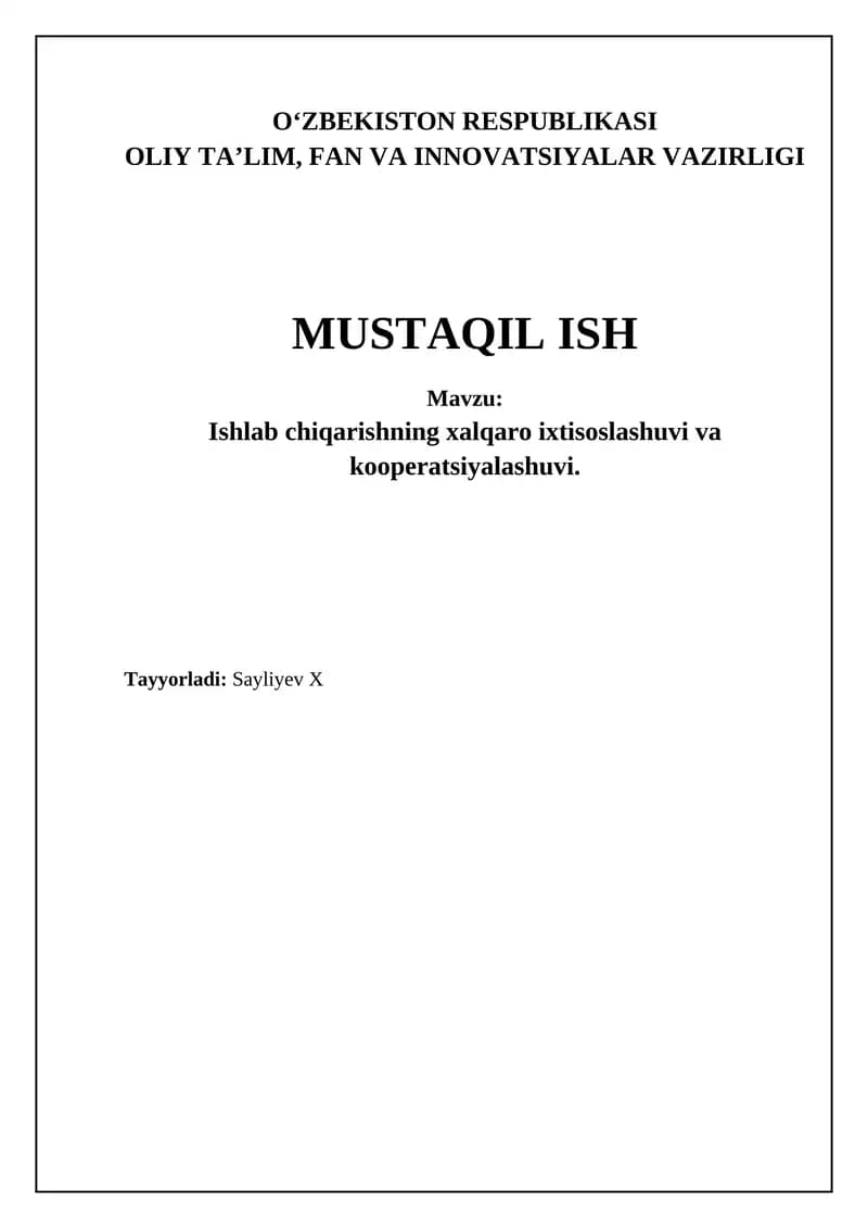 Xalqaro ixtisoslashuv va ishlab chiqarish kooperatsiyasining nazariy asoslari va shakllari