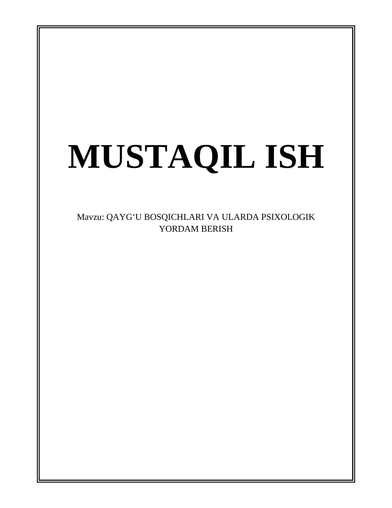 QAYGʻU BOSQICHLARI VA ULARDA PSIXOLOGIK YORDAM BERISH
