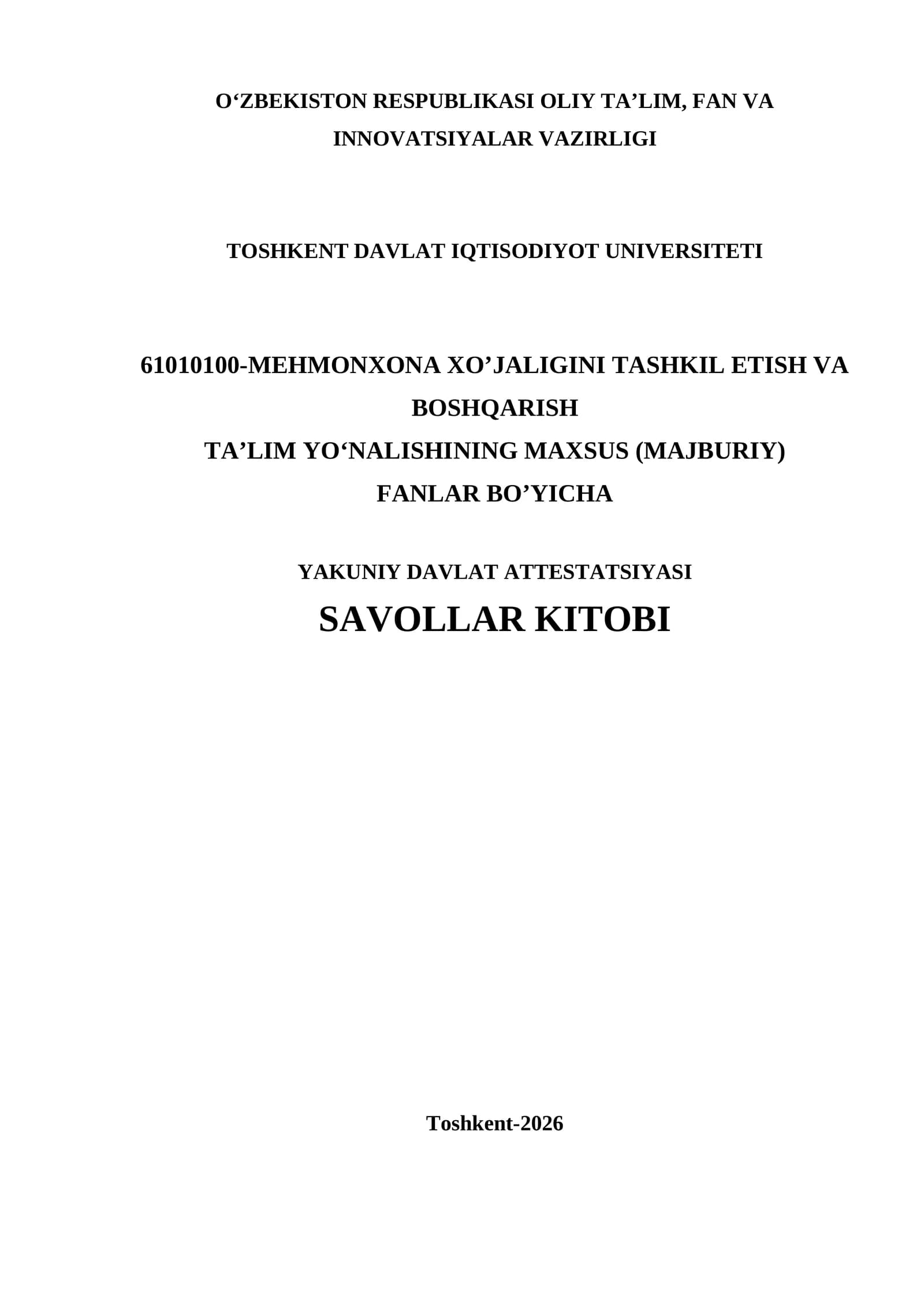 MEHMONXONA XO’JALIGINI TASHKIL ETISH VA BOSHQARISH TAʼLIM YOʻNALISHINING MAXSUS (MAJBURIY) FANLAR BO’YICHA YAKUNIY DAVLAT ATTESTATSIYASI SAVOLLAR KITOBI