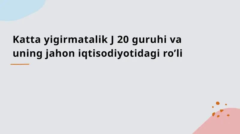 G20 ning global iqtisodiyotidagi roli