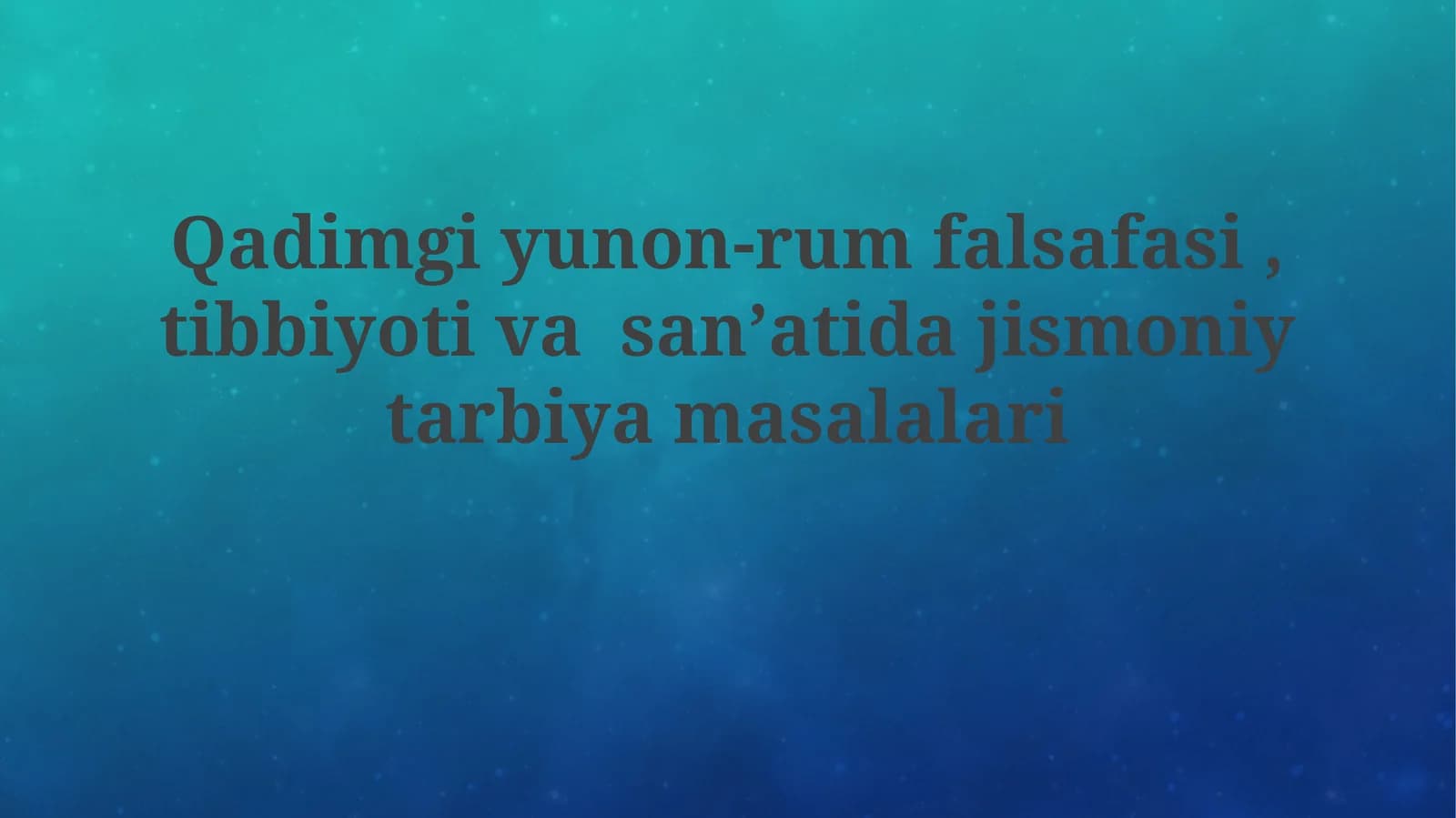 Qadimgi Yunon-Rimda Jismoniy Tarbiya: Falsafa, Tibbiyot va San'at