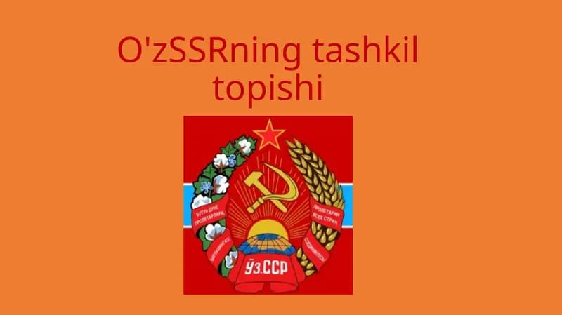 O'zSSRning tashkil topishi