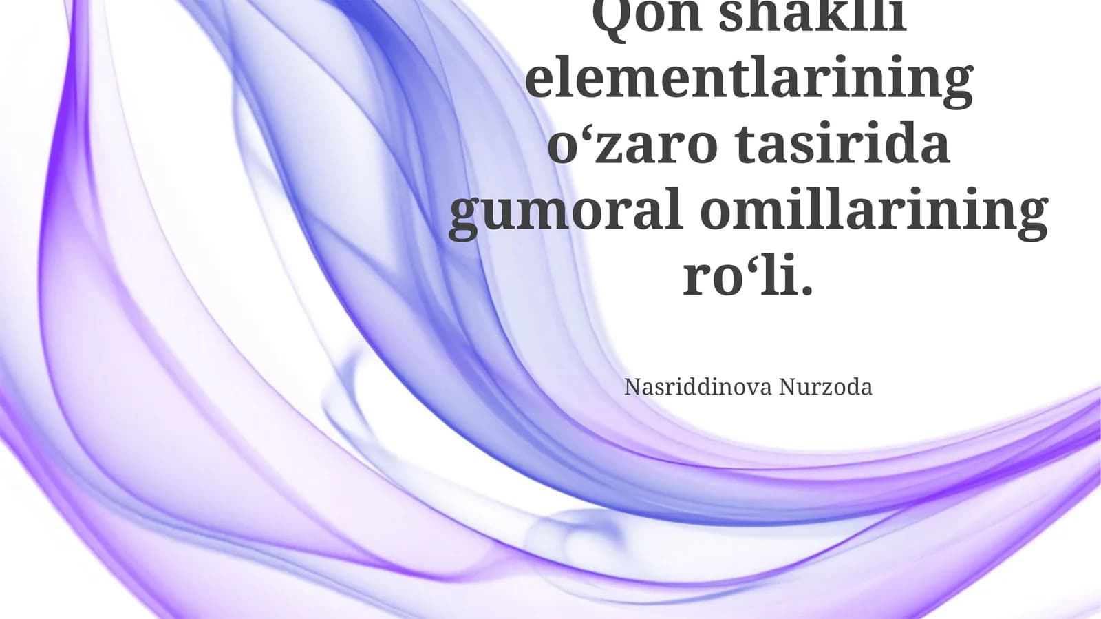Gumeral Omillar va Qon Shaklli Elementlarning Oʻzaro Aloqasi Mexanizmlari
