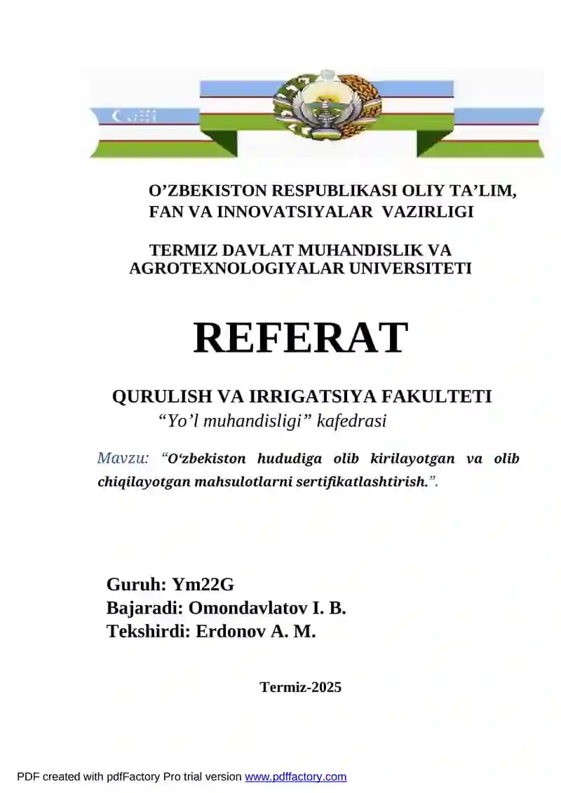 "O‘zbekiston hududiga olib kirilayotgan va olib chiqilayotgan mahsulotlarni sertifikatlashtirish"