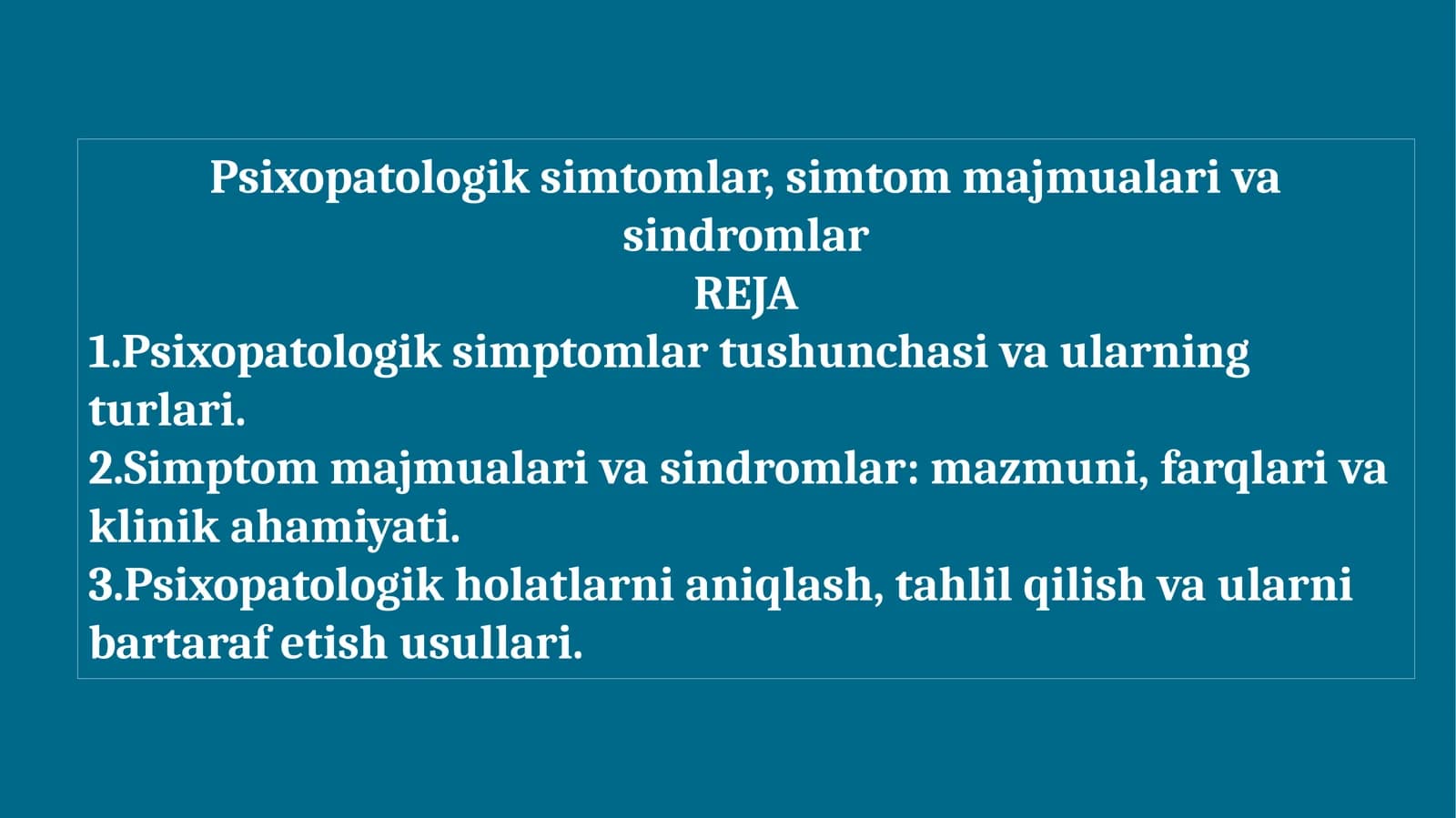 Psixopatologik simtomlar, simtom majmualari va sindromlar