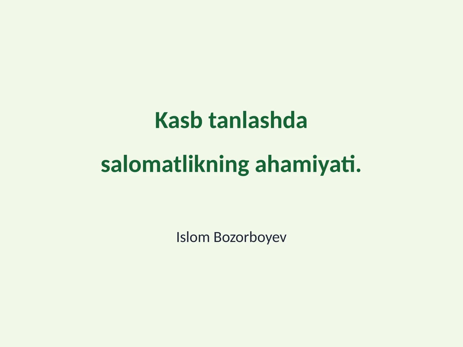 Salomatlik va Kasb Tanlashning Ahamiyati