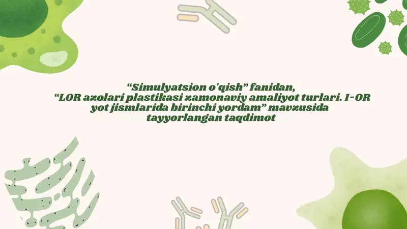 LOR'azolari plastikasizamonaviy amaliyot turlari. I-OR yotjismlaridabirinchi yordam