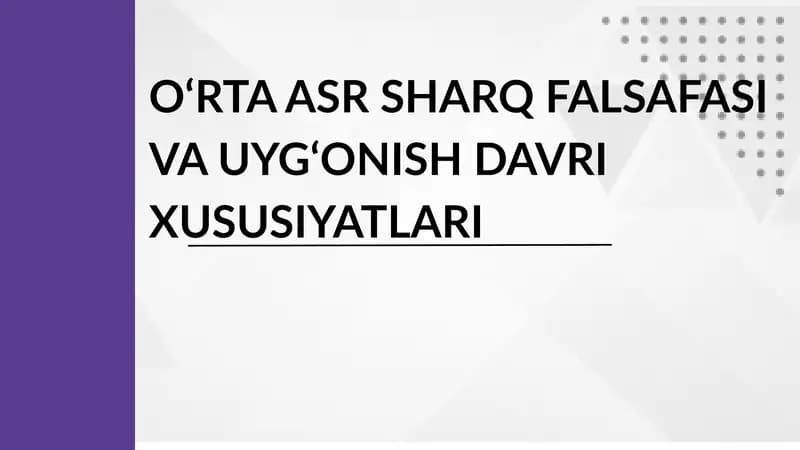 O‘RTA ASR SHARQ FALSAFASI VA UYG‘ONISH DAVRI XUSUSIYATLARI