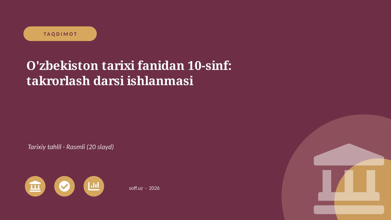 O'zbekiston tarixi fanidan 10-sinf: takrorlash darsi ishlanmasi