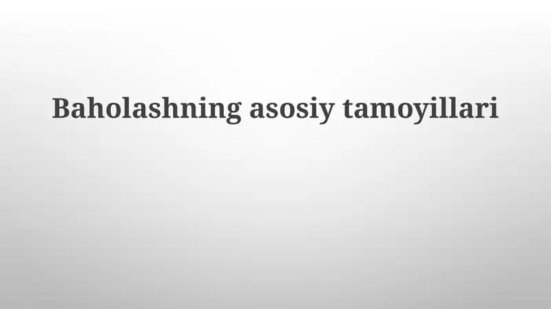 Baholashning asosiy tamoyillari
