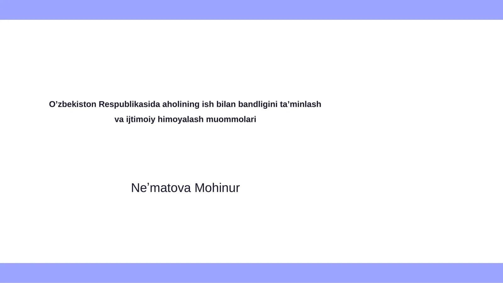 Ish bilan bandlikni taʼminlash va ijtimoiy himoyalash muommolari