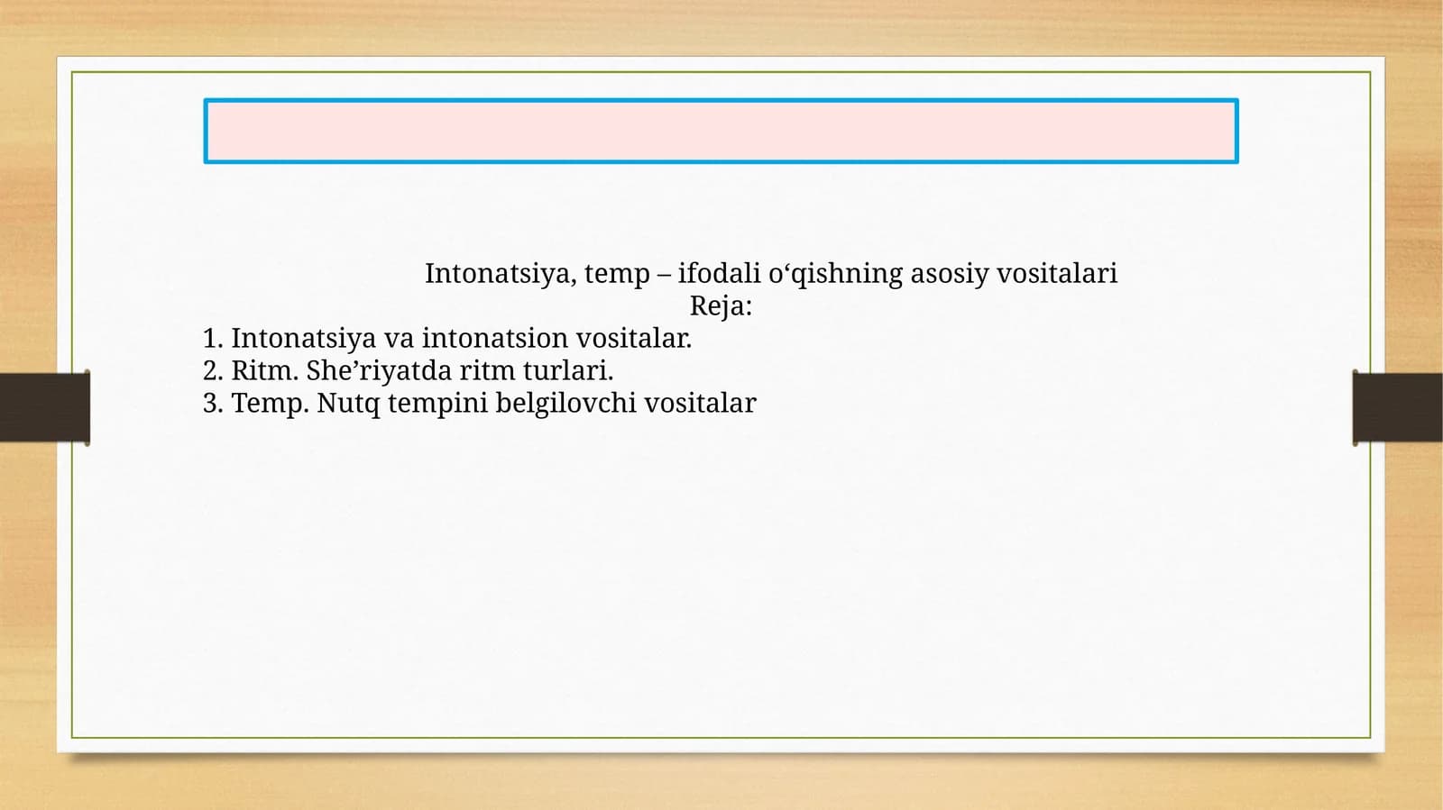 Intonatsiya, temp – ifodali o‘qishning asosiy vositalari