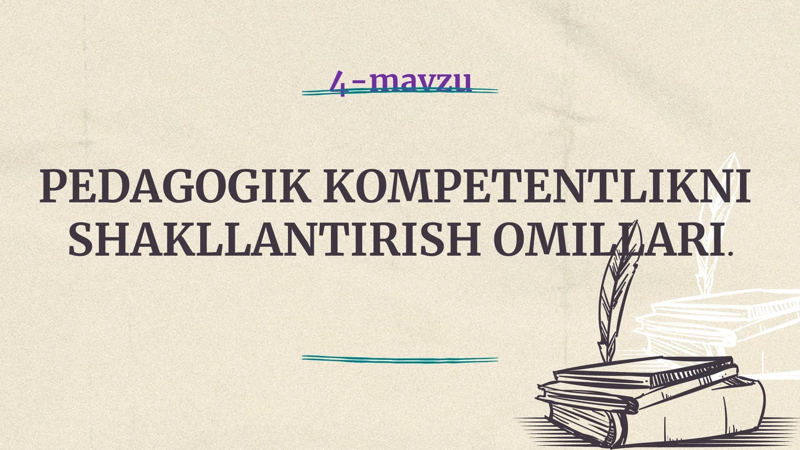 PEDAGOGIK KOMPETENTLIKNISHAKLLANTIRISH OMILLARI