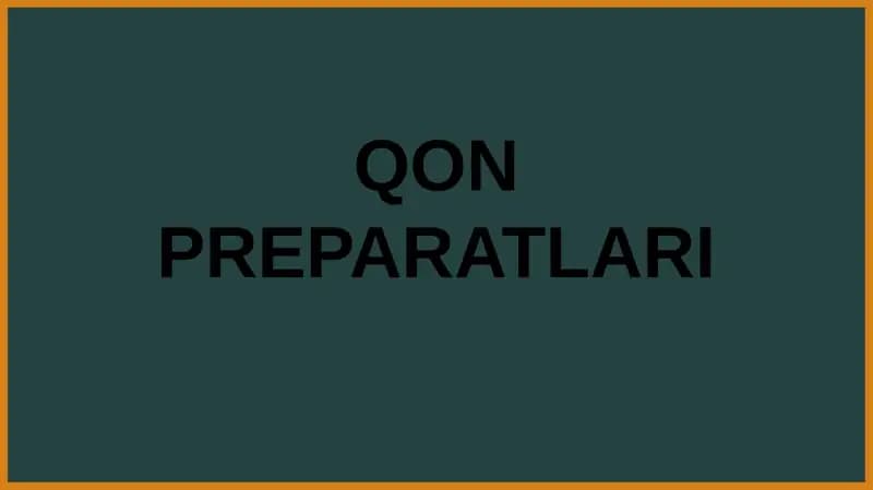 Qon preparatlari