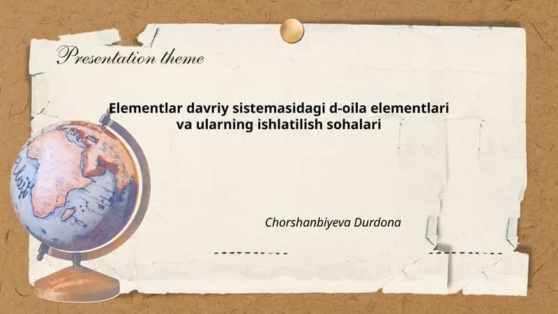 Elementlar davriy sistemasidagi d-oila elementlari va ularning ishlatilish sohalari