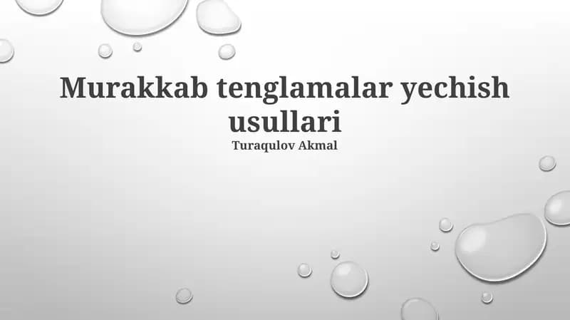 Murakkab tenglamalar yechish usullari