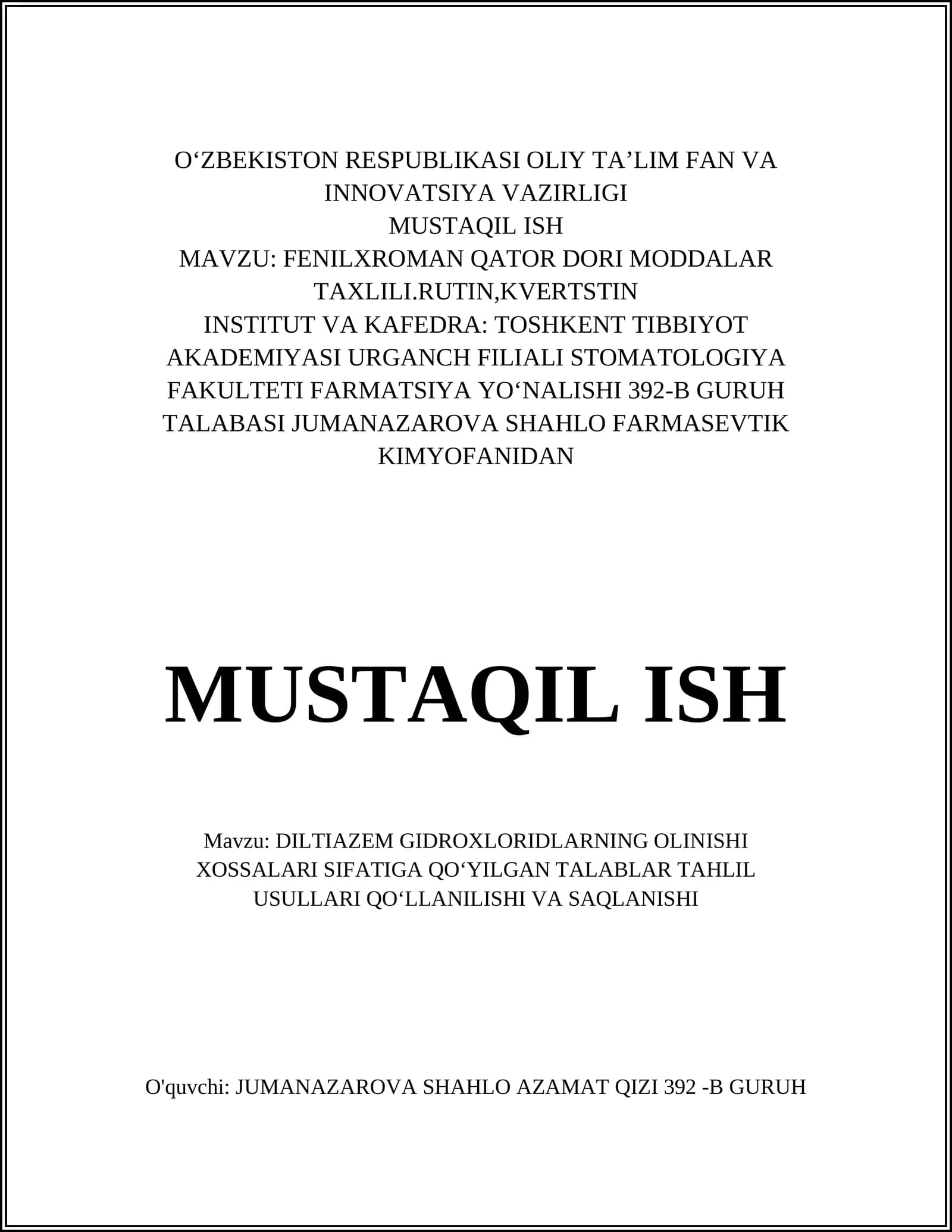 DILTIAZEM GIDROXLORIDLARNING OLINISHI XOSSALARI SIFATIGA QOʻYILGAN TALABLAR TAHLIL USULLARI QOʻLLANILISHI VA SAQLANISHI