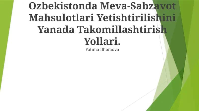 Meva-Sabzavot Mahsulotlari Yetishtirilishini Yanada Takomillashtirish Yollari