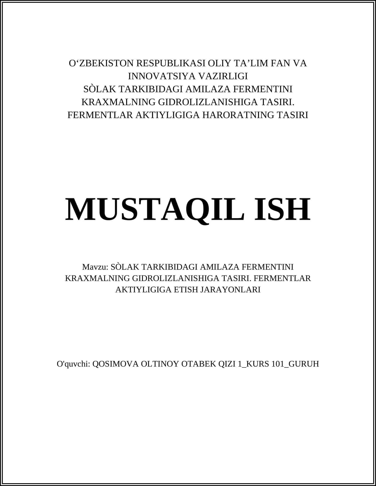 SÒLAK TARKIBIDAGI AMILAZA FERMENTINI KRAXMALNING GIDROLIZLANISHIGA TASIRI. FERMENTLAR AKTIYLIGIGA ETISH JARAYONLARI