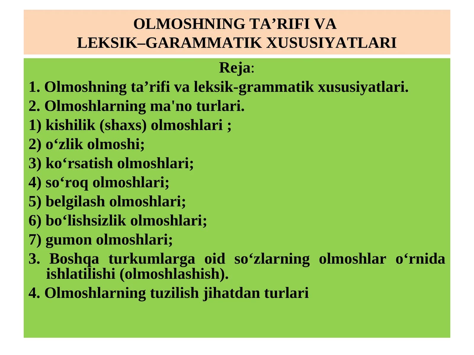 OLMOSHNING TA’RIFI VALEKSIK–GARAMMATIK XUSUSIYATLARI